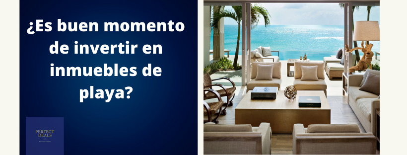 ¿Es buena idea invertir en inmuebles de playa en el 2021?